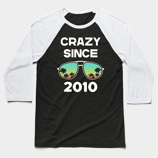 Eyeglasses Crazy Since 2010 Baseball T-Shirt by rosenbaumquinton52